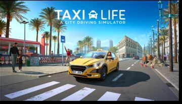 Taxi Life A City Driving Simulator test par GeekNPlay
