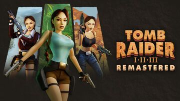 Tomb Raider I-III Remastered test par Phenixx Gaming