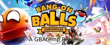 Bang-On Balls Chronicles test par GBATemp
