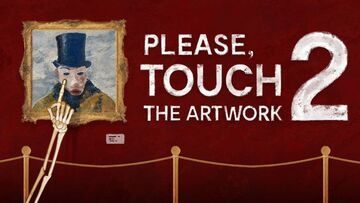 Please, Touch the Artwork test par Movies Games and Tech