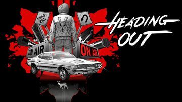 Heading Out testé par GamesCreed Heading Out testé par GamesCreed