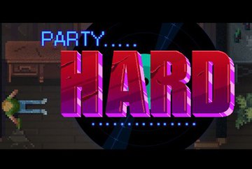 Party Hard test par ActuGaming Party Hard test par ActuGaming