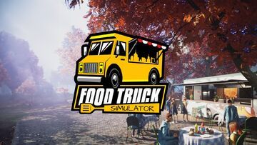 Food Truck Simulator test par Geeko