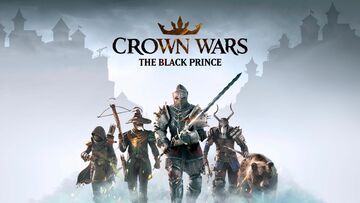 Crown Wars The Black Prince testé par Beyond Gaming Crown Wars The Black Prince testé par Beyond Gaming