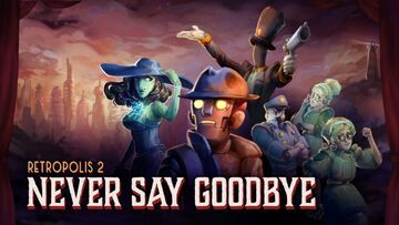 Retropolis 2: Never Say Goodbye test par MeuPlayStation