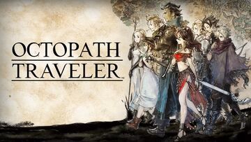 Octopath Traveler test par Pizza Fria Octopath Traveler test par Pizza Fria