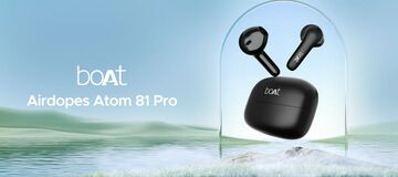 BoAt Airdopes Atom 81 testé par Day-Technology BoAt Airdopes Atom 81 testé par Day-Technology