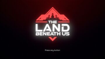 The Land Beneath Us testé par Movies Games and Tech The Land Beneath Us testé par Movies Games and Tech