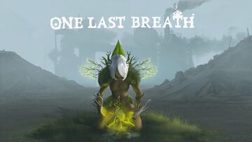 One Last Breath testé par Complete Xbox One Last Breath testé par Complete Xbox