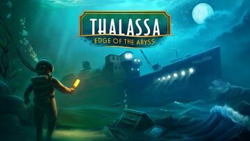 Thalassa: Edge of the Abyss test par Beyond Gaming