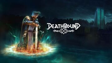 Deathbound testé par Geeko Deathbound testé par Geeko