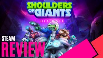 Shoulders of Giants test par MKAU Gaming Shoulders of Giants test par MKAU Gaming