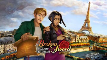Broken Sword Shadow of the Templars: Reforged test par Checkpoint Gaming