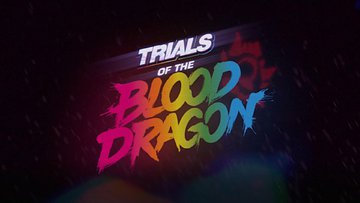 Trials of the Blood Dragon test par Gamer Network Trials of the Blood Dragon test par Gamer Network