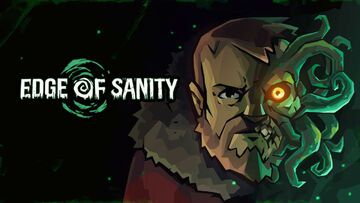 Edge of Sanity test par Well Played