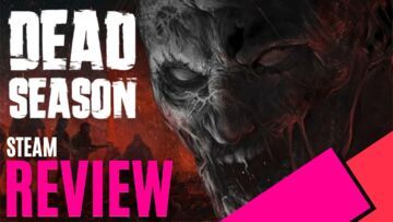 Dead Season test par MKAU Gaming