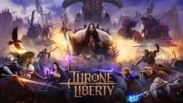 Throne and Liberty testé par Geeko Throne and Liberty testé par Geeko
