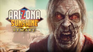 Arizona Sunshine Remake testé par MeuPlayStation Arizona Sunshine Remake testé par MeuPlayStation