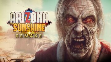 Arizona Sunshine Remake testé par ActuGaming Arizona Sunshine Remake testé par ActuGaming