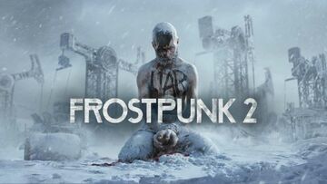 Frostpunk 2 reviewed by tuttoteK Frostpunk 2 reviewed by tuttoteK