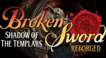 Test Broken Sword Shadow of the Templars: Reforged