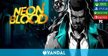 Neon Blood testé par Vandal Neon Blood testé par Vandal
