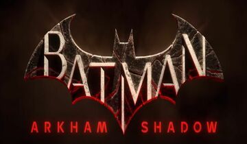 Batman Arkham Shadow testé par COGconnected Batman Arkham Shadow testé par COGconnected