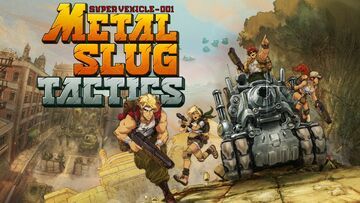 Metal Slug Tactics testé par Beyond Gaming Metal Slug Tactics testé par Beyond Gaming
