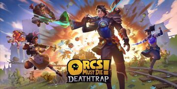 Orcs Must Die ! Deathtrap testé par Pizza Fria Orcs Must Die ! Deathtrap testé par Pizza Fria