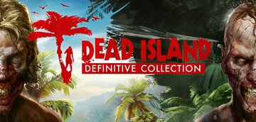 Test Dead Island Definitive Edition