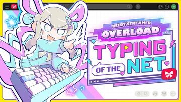 Needy Streamer Overload Typing of the Net testé par Niche Gamer Needy Streamer Overload Typing of the Net testé par Niche Gamer
