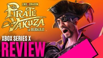 Like a Dragon Pirate Yakuza in Hawaii testé par MKAU Gaming Like a Dragon Pirate Yakuza in Hawaii testé par MKAU Gaming