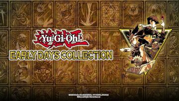 Yu-Gi-Oh Early Days Collection testé par ActuGaming Yu-Gi-Oh Early Days Collection testé par ActuGaming