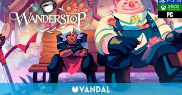 Wanderstop testé par Vandal Wanderstop testé par Vandal