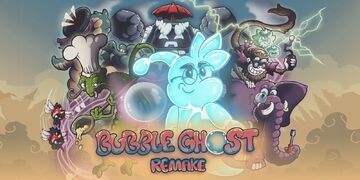 Bubble Ghost Remake testé par Nintendo-Town Bubble Ghost Remake testé par Nintendo-Town
