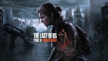 The Last of Us Part II Remastered testé par GamingBolt The Last of Us Part II Remastered testé par GamingBolt