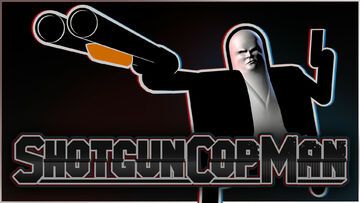 Shotgun Cop Man testé par Checkpoint Gaming Shotgun Cop Man testé par Checkpoint Gaming