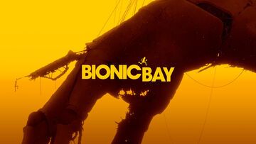 Bionic Bay testé par Niche Gamer Bionic Bay testé par Niche Gamer