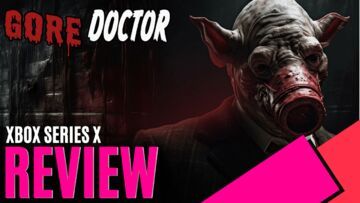Gore Doctor testé par MKAU Gaming Gore Doctor testé par MKAU Gaming