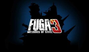 Fuga: Melodies of Steel reviewed by COGconnected Fuga: Melodies of Steel reviewed by COGconnected
