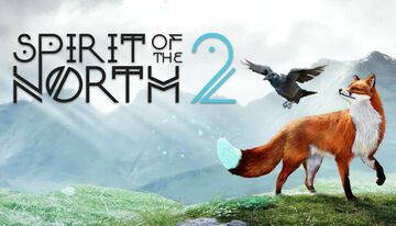 Spirit of the North 2 testé par Beyond Gaming Spirit of the North 2 testé par Beyond Gaming