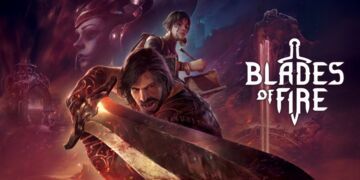 Blades of Fire testé par Xbox Tavern Blades of Fire testé par Xbox Tavern