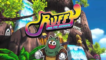 Ruffy and the Riverside reviewed by Console Tribe Ruffy and the Riverside reviewed by Console Tribe