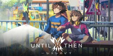 Until Then testé par Nintendo-Town Until Then testé par Nintendo-Town