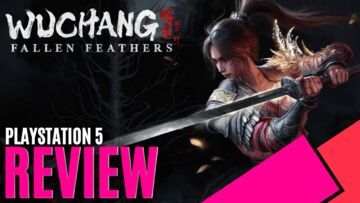 Wuchang Fallen Feathers test par MKAU Gaming