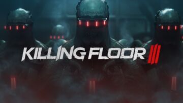 Killing Floor 3 test par wccftech