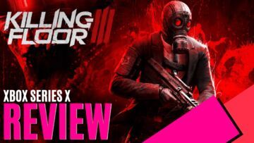 Killing Floor 3 testé par MKAU Gaming Killing Floor 3 testé par MKAU Gaming