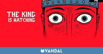 The King is Watching testé par Vandal The King is Watching testé par Vandal