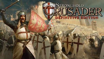 Stronghold Crusader Definitive Edition testé par Beyond Gaming Stronghold Crusader Definitive Edition testé par Beyond Gaming