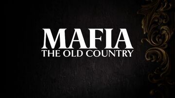 Mafia The Old Country testé par Hinsusta Mafia The Old Country testé par Hinsusta